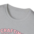 Crafting Cheaper Than Therapy T-Shirt