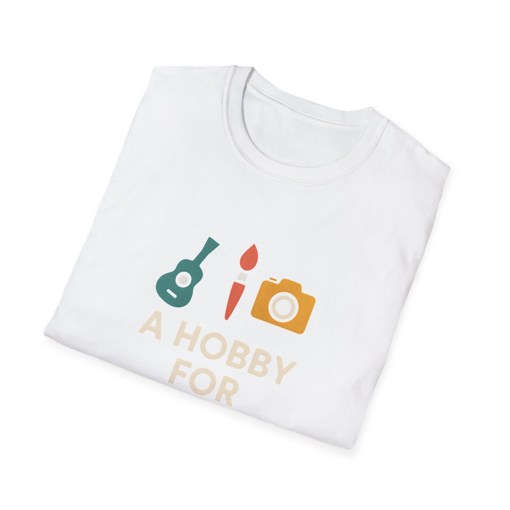 Hobby for Every Mood T-Shirt
