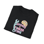 Weekends Tinker Time T-Shirt