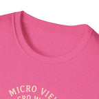 Micro View, Macro Wonder T-Shirt