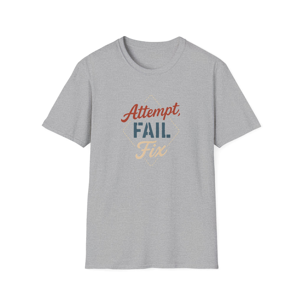 Attempt Fail Fix T-Shirt