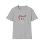 Attempt Fail Fix T-Shirt