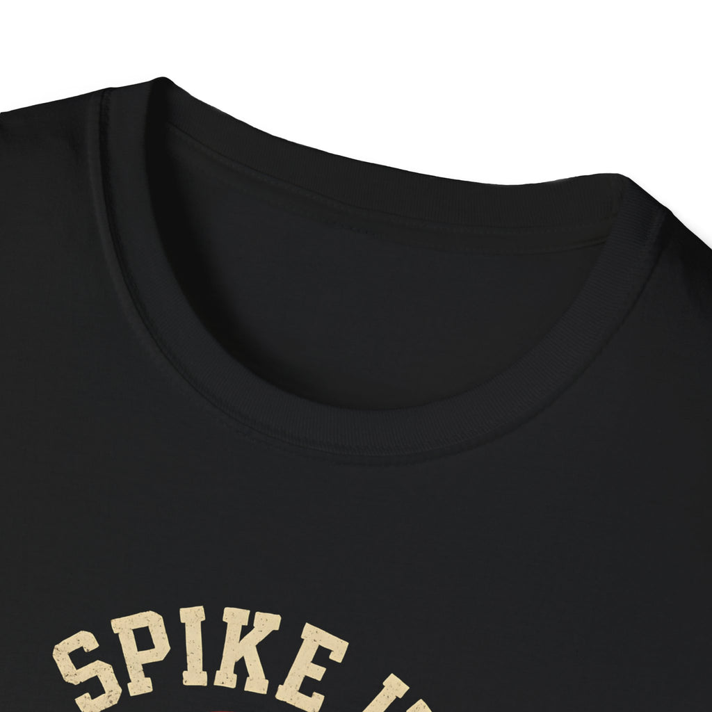 Spike It Hard T-Shirt
