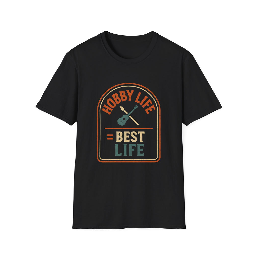 Hobby Life Best Life T-Shirt