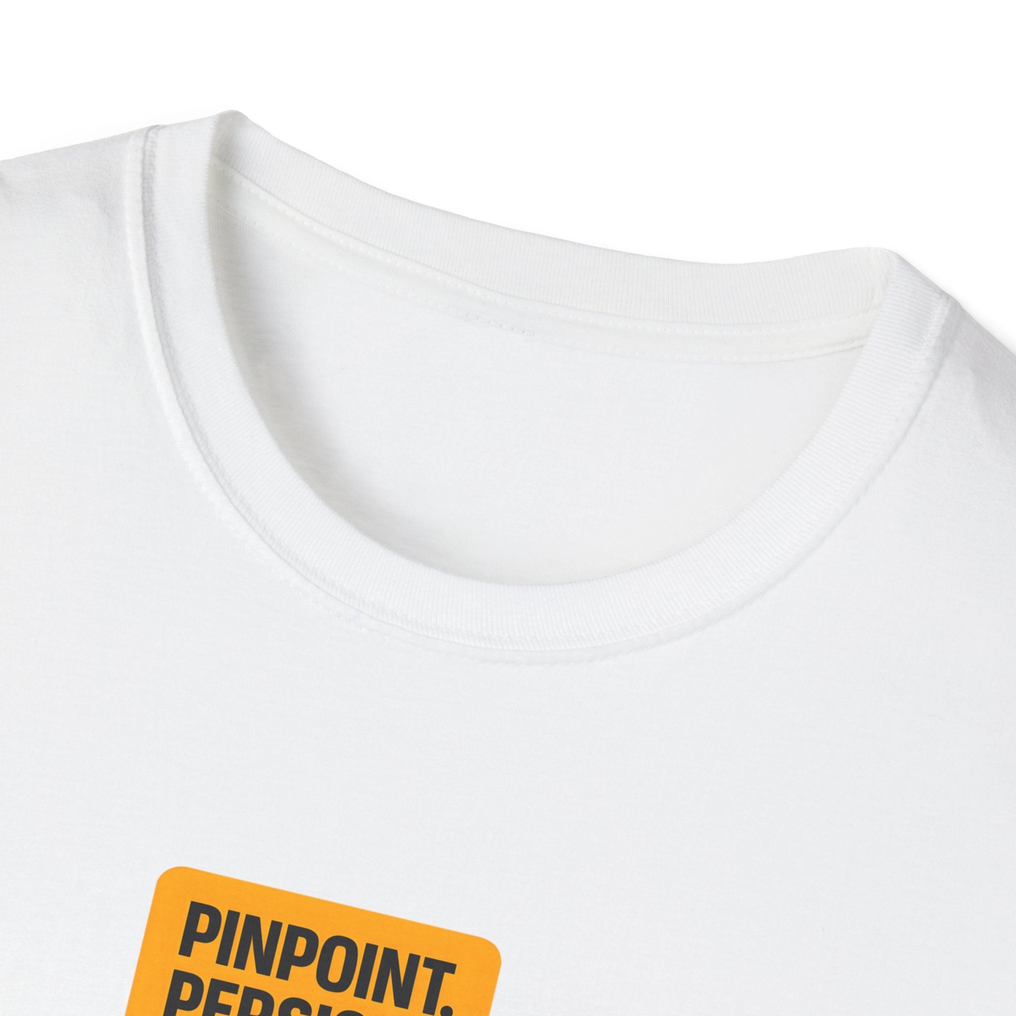 Pinpoint Persist Philosophize T-Shirt